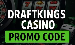 DraftKings Casino promo code banner with bold centered text on a black, white, and green background featuring slot machines and roulette.
