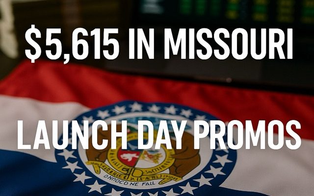 Missouri sports betting promo image showing $5,615 in launch day bonuses over the Missouri state flag.