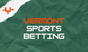 Gaming Today shares Vermont sports betting news and reviews of the best VT sportsbook apps.