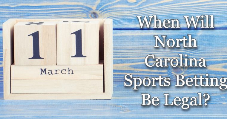 When Will NC Sports Betting Be Legal?